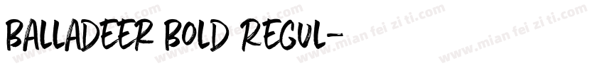 Balladeer Bold Regul字体转换